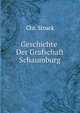 Geschichte Der Grafschaft Schaumburg (German Edition), Struck Chr.* 