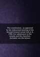 The constitution.: as approved by the Adjourned meeting of the Second General synod. July 6-8, 1980. For submission to the synods and the churches. Included. are the bylaws., 