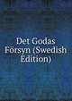 Det Godas Forsyn (Swedish Edition), 