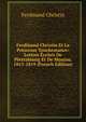 Ferdinand Christin Et La Princesse Tourkestanov: Lettres Ecrites De Petersbourg Et De Moscou. 1813-1819 (French Edition), Ferdinand Christin 