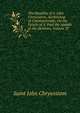 The Homilies of S. John Chrysostom, Archbishop of Constantinople, On the Epistle of S. Paul the Apostle to the Hebrews, Volume 39, Saint John Chrysostom 