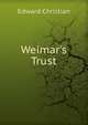 Weimar's Trust, Edward Christian 