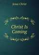 Christ Is Coming, Jesus Christ 