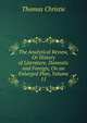The Analytical Review, Or History of Literature, Domestic and Foreign, On an Enlarged Plan, Volume 11, Thomas Christie 