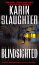 Blindsighted, Slaughter, Karin 
