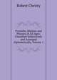 Proverbs, Maxims and Phrases of All Ages: Classified Subjectively and Arranged Alphabetically, Volume 1, Robert Christy 