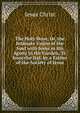 The Holy Hour, Or, the Intimate Union of the Soul with Jesus in His Agony in the Garden, Tr. from the Ital. by a Father of the Society of Jesus, Jesus Christ 