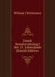 Dansk Statsforvaltning I Det 15. Arhundrede (Danish Edition), William Christensen 