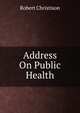 Address On Public Health, Robert Christison 