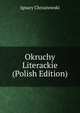 Okruchy Literackie (Polish Edition), Ignacy Chrzanowski 