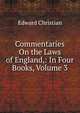 Commentaries On the Laws of England,: In Four Books, Volume 3, Edward Christian 