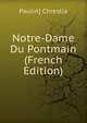 Notre-Dame Du Pontmain (French Edition), Paulin] Chrestia 