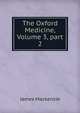 The Oxford Medicine, Volume 3, part 2, James Mackenzie 
