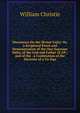 Discourses On the Divine Unity: Or, a Scriptural Proof and Demonstration of the One Supreme Deity, of the God and Father of All ; and of the . a Confutation of the Doctrine of a Co-Equ, William Christie 
