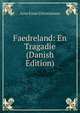 Faedreland: En Tragadie (Danish Edition), Arne Einar Christiansen 