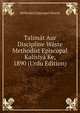 Talimat Aur Discipline Waste Methodist Episcopal Kalisiya Ke, 1890 (Urdu Edition), Methodist Episcopal Church 