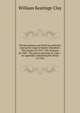 Private prayers, put forth by authority during the reign of Queen Elizabeth: The primer of 1559 : The Orarium of 1560 : The preces privatae of 1564 : . an appendix containing the litany of 1544, William Keatinge Clay 