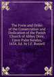 The Form and Order of the Consecration and Dedication of the Parish Church of Abbey Dore, Upon Palm Sunday, 1634, Ed. by J.F. Russell, 