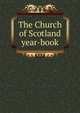 The Church of Scotland year-book, 