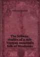 The Subanu; studies of a sub-Visayan mountain folk of Mindanao, William Churchill 