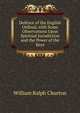 Defence of the English Ordinal, with Some Observations Upon Spiritual Jurisdiction and the Power of the Keys, William Ralph Churton 