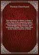 The Worthines of Wales, a Poem: A True Note of the Auncient Castles, Famous Monuments, Goodly Rivers, Faire Bridges, Fine Townes, and Courteous People, That I Have Seen in the Noble Countrie of Wales, Thomas Churchyard 