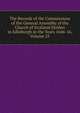The Records of the Commissions of the General Assembly of the Church of Scotland Holden in Edinburgh in the Years 1646-16, Volume 25, 