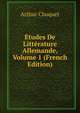 Etudes De Litterature Allemande, Volume 1 (French Edition), Arthur Chuquet 