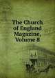 The Church of England Magazine, Volume 8, 