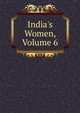 India's Women, Volume 6, 