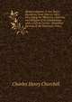 Mount Lebanon: A Ten Years' Residence, from 1842 to 1852, Describing the Manners, Customs, and Religion of Its Inhabitants; with a Full & Correct . Historical Records of the Mountain Tribes ., Charles Henry Churchill 
