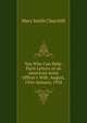 You Who Can Help: Paris Letters of an American Army Officer's Wife, August, 1916-January, 1918, Mary Smith Churchill 