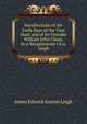 Recollections of the Early Days of the Vine Hunt and of Its Founder William John Chute, by a Sexagenarian J.E.a. Leigh, James Edward Austen Leigh 