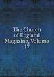 The Church of England Magazine, Volume 17, 