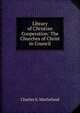 Library of Christian Cooperation: The Churches of Christ in Council, Charles S. Macfarland 