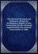 The Hymnal Revised and Enlarged: Being the Preliminary Report of the Committee On the Hymnal Appointed by the General Convention of 1886, 