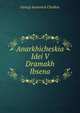Anarkhicheskia Idei V Dramakh Ibsena, Georgi Ivanovich Chulkov 