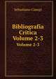 Bibliografia Critica Delle Antiche Reciproche Corrispondenze: Politiche, Ecclesiastiche, Etc., Dell