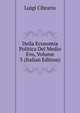 Della Economia Politica Del Medio Evo, Volume 3 (Italian Edition), Luigi Cibrario 