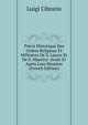 Precis Historique Des Ordres Religieux Et Militaires De S. Lazare Et De S. Maurice: Avant Et Apres Leur Reunion (French Edition), Luigi Cibrario 