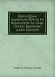 Opera Quae Supersunt Omnia Ex Recensione Io. Casp. Orellii: Epistolae (Latin Edition), Marcus Tullius Cicero 