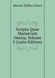 Scripta Quae Manserunt Omnia, Volume 2 (Latin Edition), Marcus Tullius Cicero 