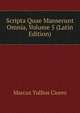 Scripta Quae Manserunt Omnia, Volume 5 (Latin Edition), Marcus Tullius Cicero 