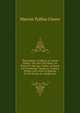 Three Books of Offices, Or Moral Duties: Also His Cato Major, an Essay On Old Age; L?lius, an Essay On Friendship; Paradoxes; Scipio's Dream; and Letter to Quintus On the Duties of a Magistrate, Marcus Tullius Cicero 