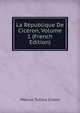 La Republique De Ciceron, Volume 1 (French Edition), Marcus Tullius Cicero 