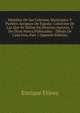 Medallas De Las Colonias, Municipios Y Pueblos Antiguos De Espana: Coleccion De Las Que Se Hallan En Diversos Autores, Y De Otras Nunca Publicadas: . Dibujo De Cada Una, Part 1 (Spanish Edition), Enrique Florez 