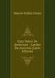 Cato Maior De Senectute ; Laelius De Amicitia (Latin Edition), Marcus Tullius Cicero 