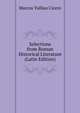 Selections from Roman Historical Literature (Latin Edition), Marcus Tullius Cicero 