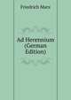 Ad Herennium (German Edition), Friedrich Marx 