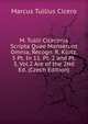 M. Tullii Ciceronis Scripta Quae Manserunt Omnia, Recogn. R. Klotz. 5 Pt. In 11. Pt. 2 and Pt. 3, Vol.2 Are of the 2Nd Ed. (Czech Edition), Marcus Tullius Cicero 